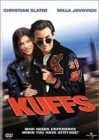 Kuffs.  The best movie.  Ever.